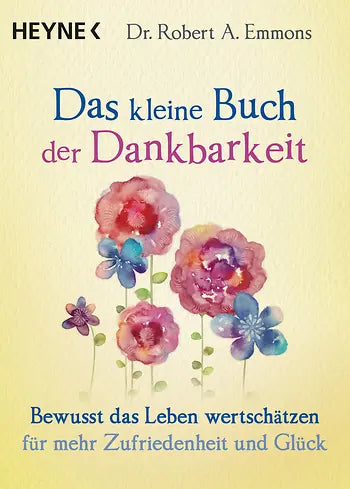 Das kleine Buch der Dankbarkeit